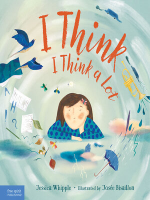 cover image of I Think I Think a Lot